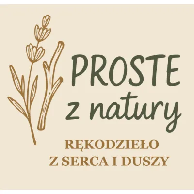 PROSTE Z NATURY Anna Podbielska